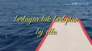 ella -  berlayar tak bertepian