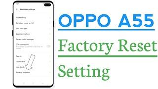 OPPO A55 Factory Reset Setting Erase All Data