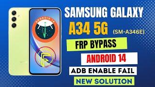 Samsung Galaxy A34 5G Frp bypass | android 14 | Adb Enable Fail Fix || SM-A346E Frp