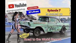 Episode 7 Built For Speed Road To The World Record ￼#dragracing #thejoker #southeastgassers #racing