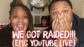 WE GOT RAIDED| EPIC YOUTUBE LIVE| DANDQ 1K!!!!| SUPER MODS| MONTAGRAPH ROOM RAIDERS| REACTION VIDEO