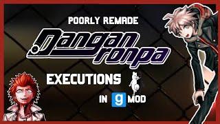 Poorly Remade Danganronpa Executions (In GMOD)