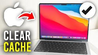 How To Clear Cache On Mac - Full Guide