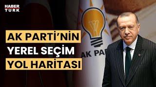 AK Parti'de Yerel Seçim çalışmaları başladı