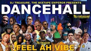 Dancehall Mix 2024 | New Dancehall Songs 2024 | FEEL AH VIBE | Masicka, Intence, Kraff | DJ Treasure