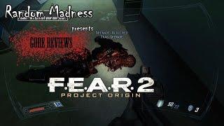 Gore reviews - F.E.A.R. 2: Project Origin