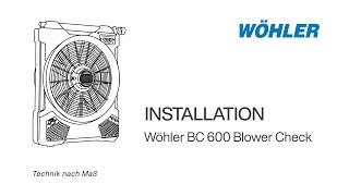 Installation - Wöhler BC 600 Blower Check