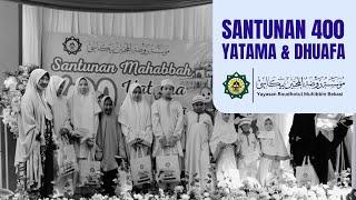 SANTUNAN 400 YATAMA & DHUAFA | YAYASAN ROUDHOTUL MUHIBBIN BEKASI