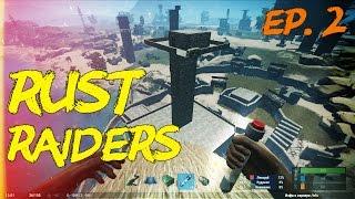 New Rust Рейдеры. 2