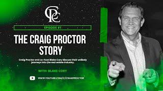 Blake Cory On How The Craig Proctor Real Estate System Changed His Life