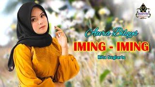 IMING-IMING (Rita Sugiarto) - AURA BILQYS