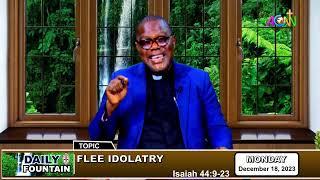 DAILY FOUNTAIN DEVOTIONAL OF DECEMBER 18, 2023 - THE REV'D. CANON ONYEMA OKENYEKA