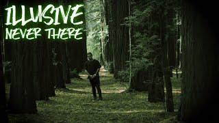 Illusive - Never There (Official Music Video)