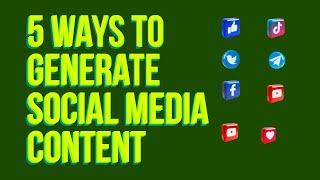 5 Ways To Generate Social Media Content For Church/ Ministry