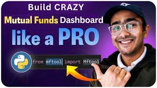 Build a Powerful Mutual Fund Dashboard with MFtool in Python | Step-by-Step Guide 