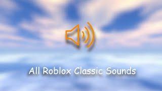 All Classic Roblox Sounds