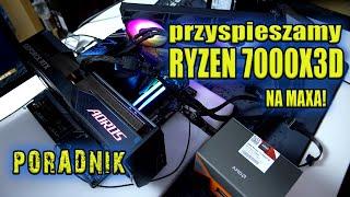 Jak wycisnąć ostatnie soki z procesora AMD Ryzen 7900x3D - poradnik