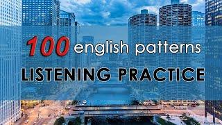 ENGLISH LISTENING PRACTICE / 100 ENGLISH PATTERNS