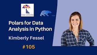 [105] Polars for Data Analysis in Python (Kimberly Fessel)