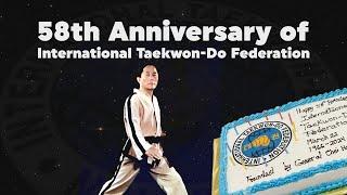 International Taekwon Do Federation 58th Anniversary