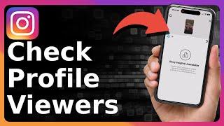 How To Check If Someone Viewed Your Instagram Profile