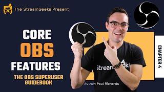 Top OBS Features - Chapter 4 - OBS Superuser Guidebook