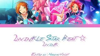 【ES】 2winkle Star Beat - 2wink 「KAN/ROM/ENG/IND」