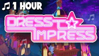 ⭐️DRESS TO IMPRESS MUSIC | 1 HOUR | DRESSING ROOM⭐️