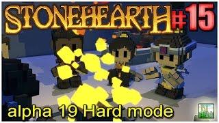 Stonehearth /#15 Обустраиваем боевой Форт  [Alpha 19]