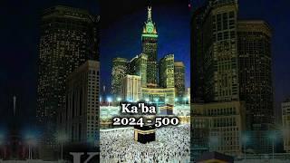 Makkah Ka'ba  2024 and 500 #makkah #kaba #love #shorts #videos