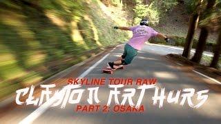 Skyline Tour Raw Part 2: Clayton Arthurs in Osaka