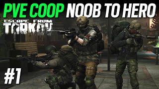 Noob to Hero PVE Coop Part 1 - Escape from Tarkov