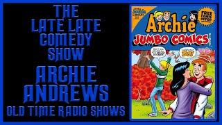 ARCHIE ANDREWS 1948 TEEN COMEDY OLD TIME RADIO SHOWS