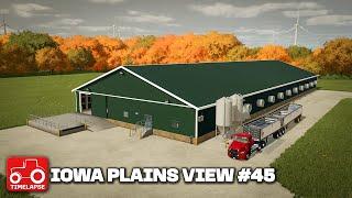 GOING INTO THE CHICKEN 'N' EGG BUSINESS!! Iowa Plains View Farming Simulator 22 Timelapse FS22 Ep 45