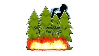 The Forest Let's Play pt2. Runestone Gaming.