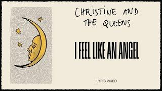 Christine and the Queens - I feel like an angel (Lyric Video)