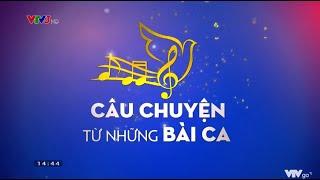 VTV - Hình hiệu Câu chuyện từ những bài ca (from 07/2022)