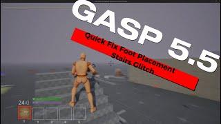 GASP 5.5: Quick Foot IK Stairs Fix / Foot Placement