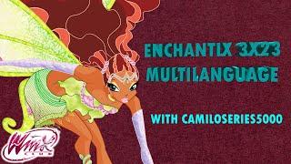 Winx Club 3X23 - Enchantix Multilanguage (44 VERSIONS)