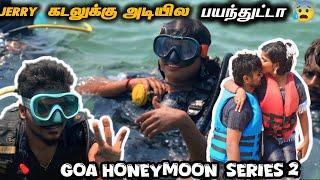 Kadalauku adiyila Jerry bayanthuta Goa Honeymoon series 2️#tomjerry #couples #goa #honeymoon