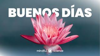 Mindfulness: Meditación para comenzar el día en Atención Plena | Nayla Funes~Mindful Science [8D]