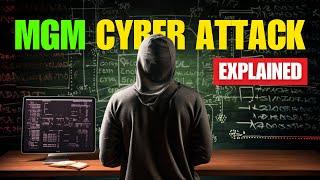 MGM Cyber Attack - Explained