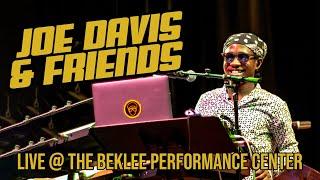 Joe Davis & Friends (Live @ The Berklee Performance Center)