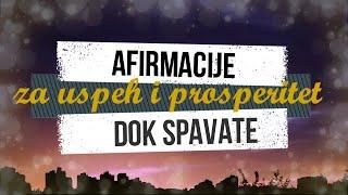 Afirmacije dok spavate za novac, uspeh i prosperitet