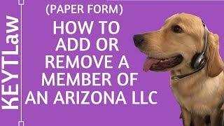 How to Add or Remove a Member of an Arizona LLC (2024)