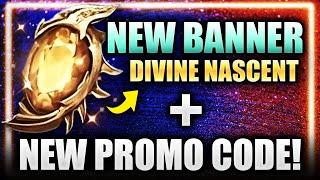 PROMO CODE + NEW BANNER TYPE?! Divine Nascent Coming in 5 Days ⁂ Watcher of Realms