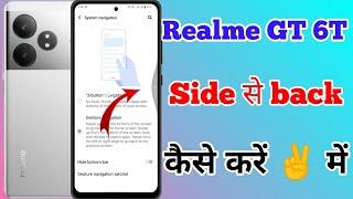 Realme GT 6T 5g Me Side se Back Kaise Kare // How To Side Back Button In Realme GT 6T 5g