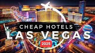 Top 10 CHEAPEST hotels in Las Vegas 2025