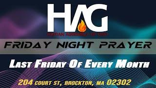 HAG BROCKTON FRIDAY PRAYER NIGHT SERVICE - 11/29/2024