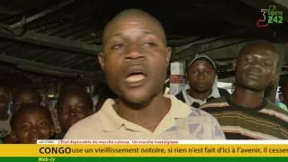 Vérité 242: Congo Brazzaville, Etat du Marché Sukissa à Moukondo